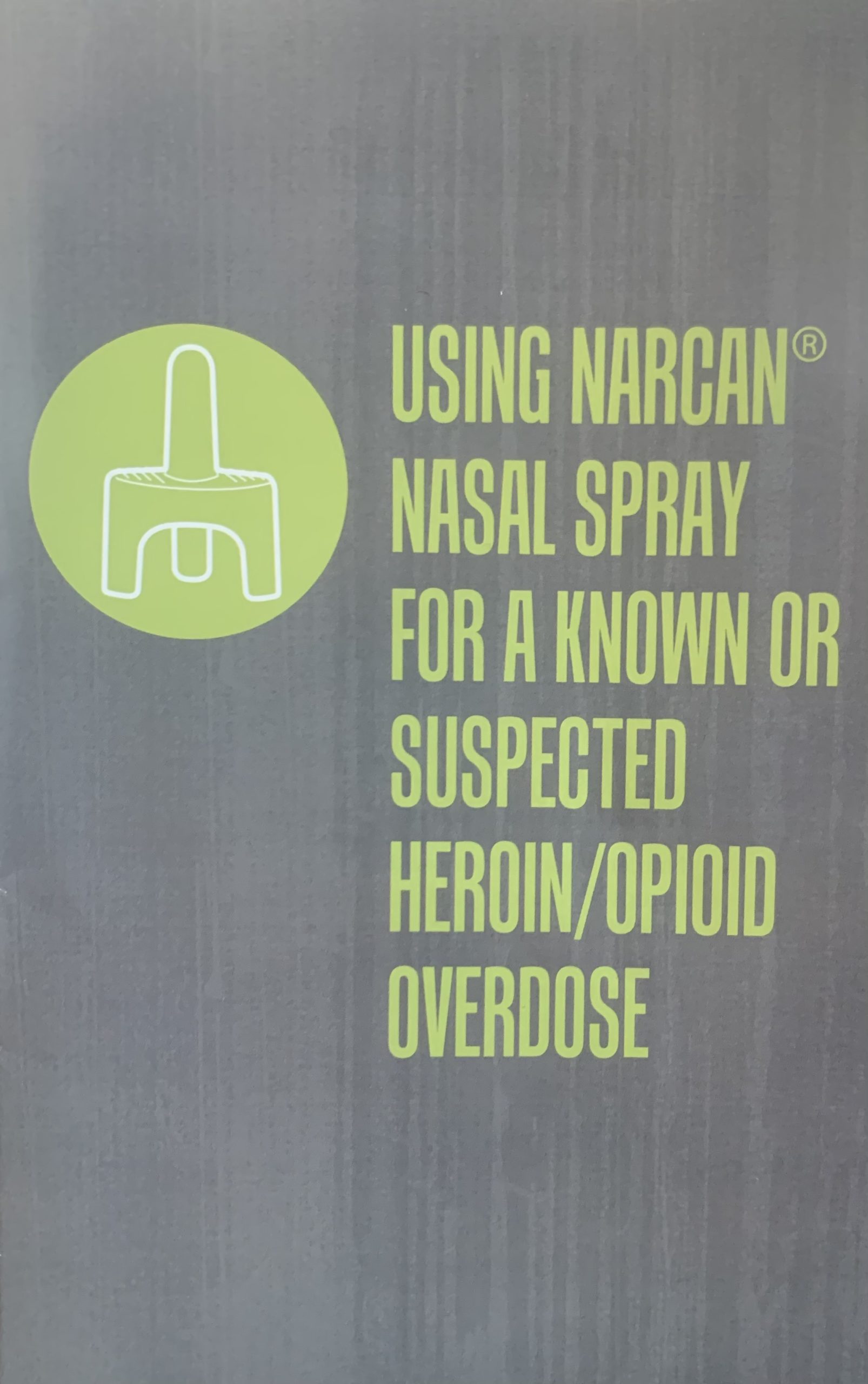 Using Narcan® Nasal Spray Informational Booklet